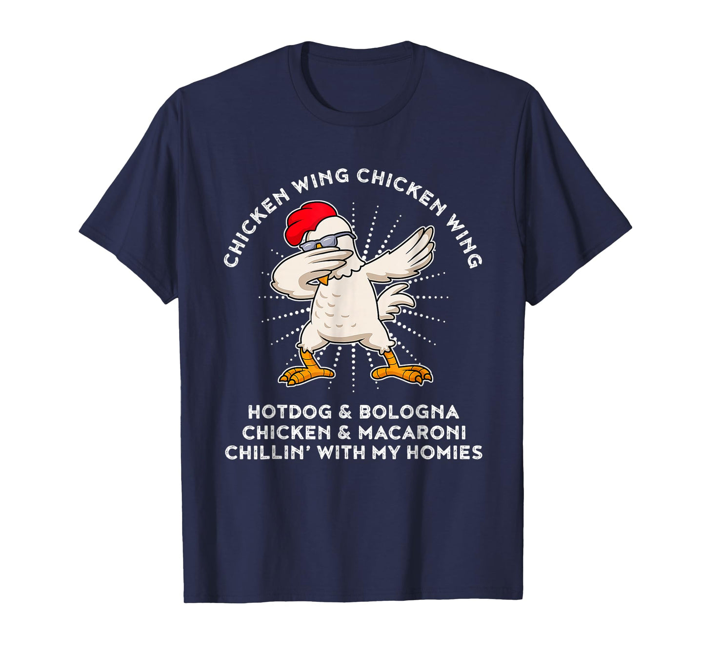 Chicken Wing Chicken Wing Shirt Song Lyric Hot Dog Bologna T-Shirt