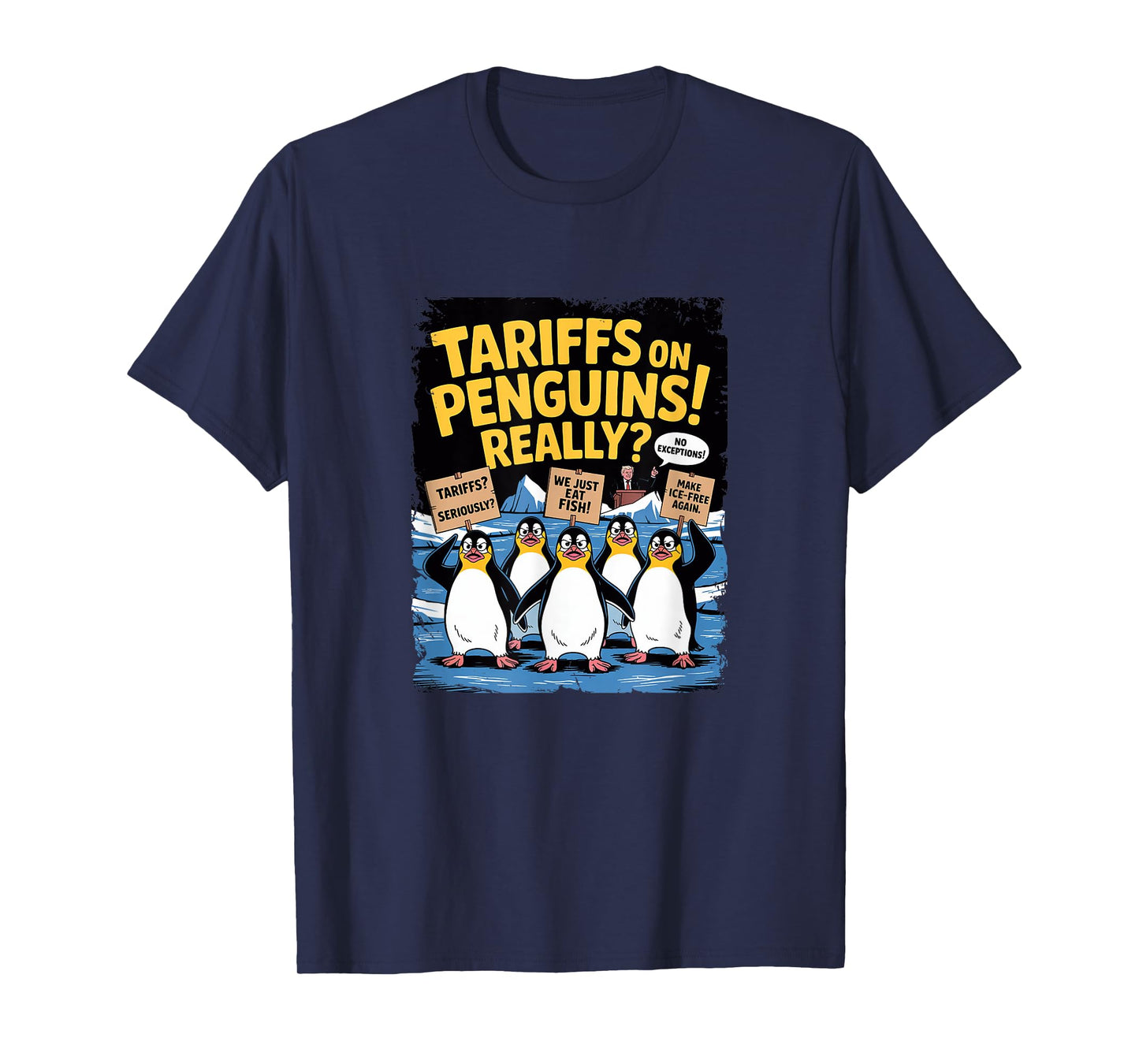 Tariff Penguins Flippers Up Heard Island Funny Resit Tariffs T-Shirt