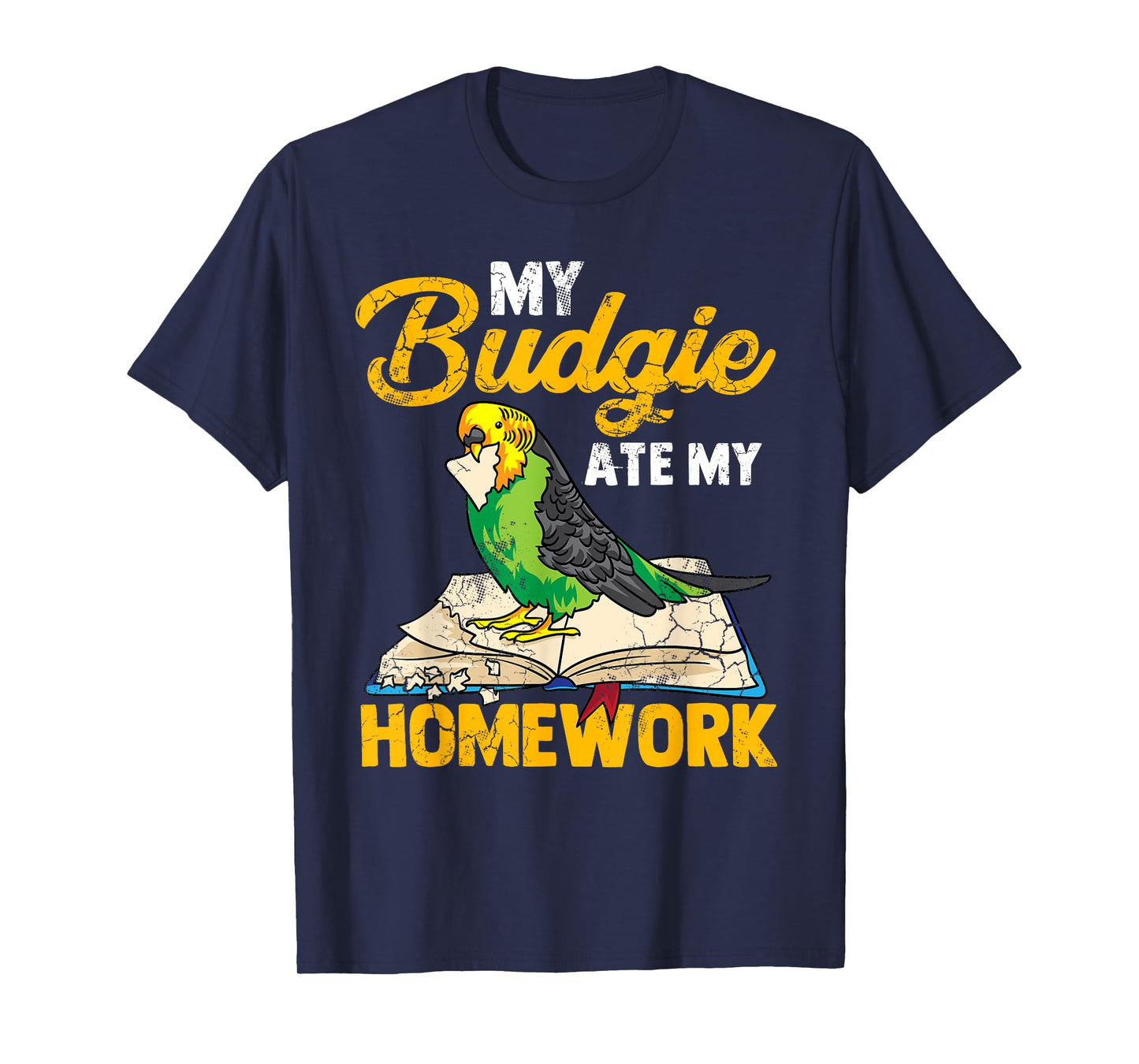 My Budgie Ate My Homework Budgerigar Parakeet Bird Funny T-Shirt