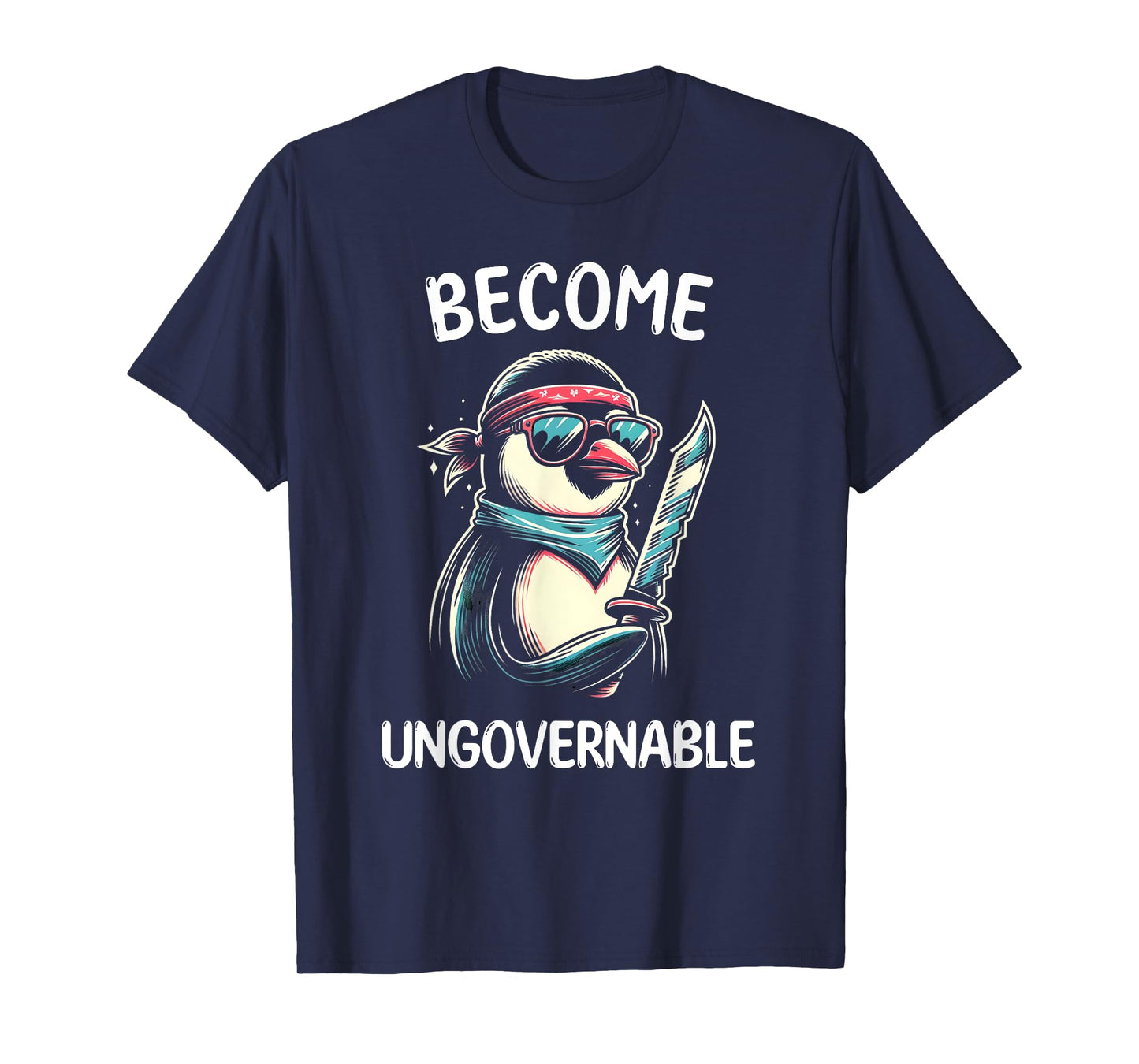 Become Ungovernable Meme - Funny Penguin Meme Retro Vintage T-Shirt