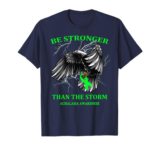 Be Stronger Than The Storm Achalasia T-Shirt