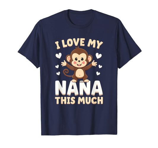 Adorable Monkey I Love My Nana This Much Design T-Shirt