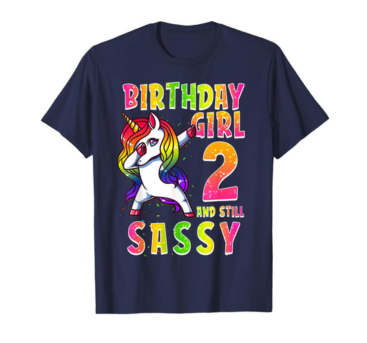 2nd Birthday Girl Dabbing Unicorn 2 Years & Still SASSY T-Shirt