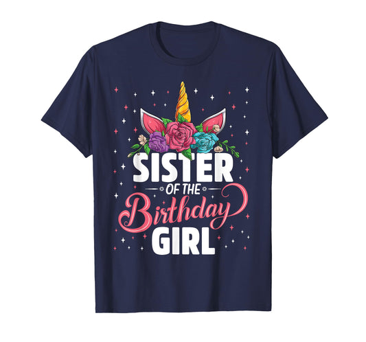 Sister Of The Birthday Girl Unicorn Girls Family Matching T-Shirt