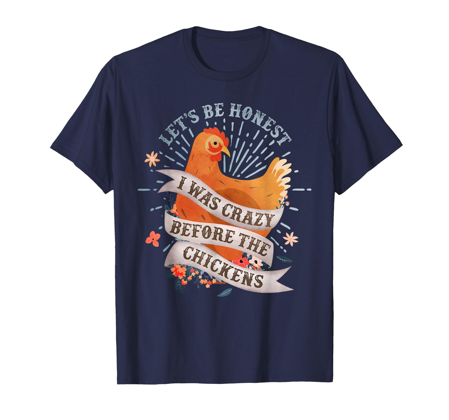 Funny I Was Crazy Before the Chickens Farmer T-Shirt