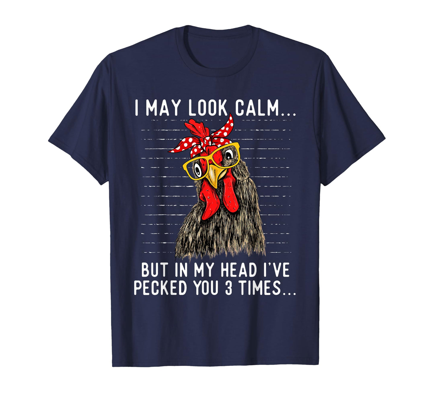 In My Head I've Pecked You 3 Times - Chicken Lover Poultry T-Shirt