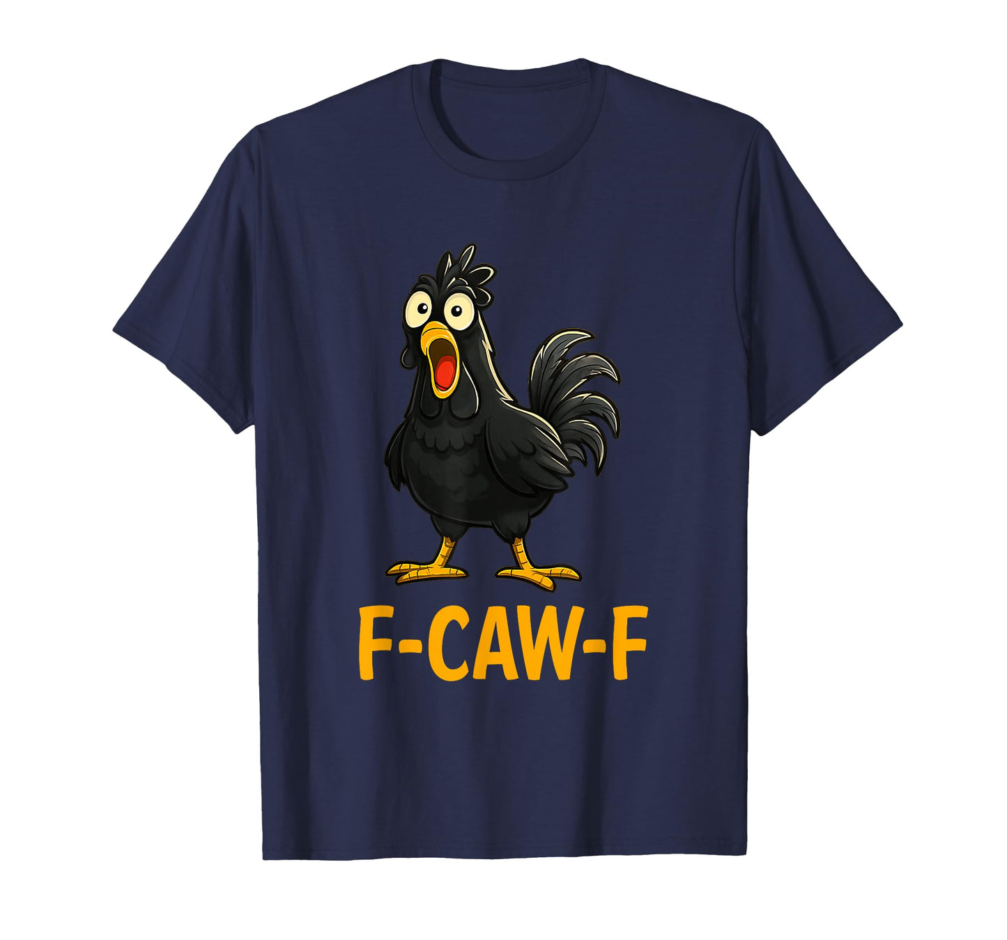 Funny F-Caw-F Chicken shirts, FCAWF Chicken T-Shirt