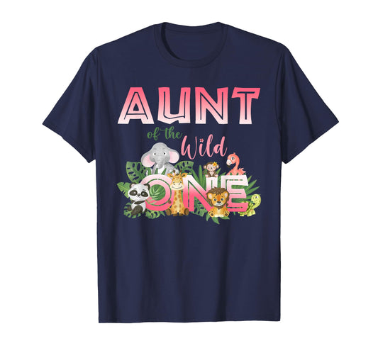 Aunt Of The Wild One Birthday 1st Safari Jungle Family T-Shirt