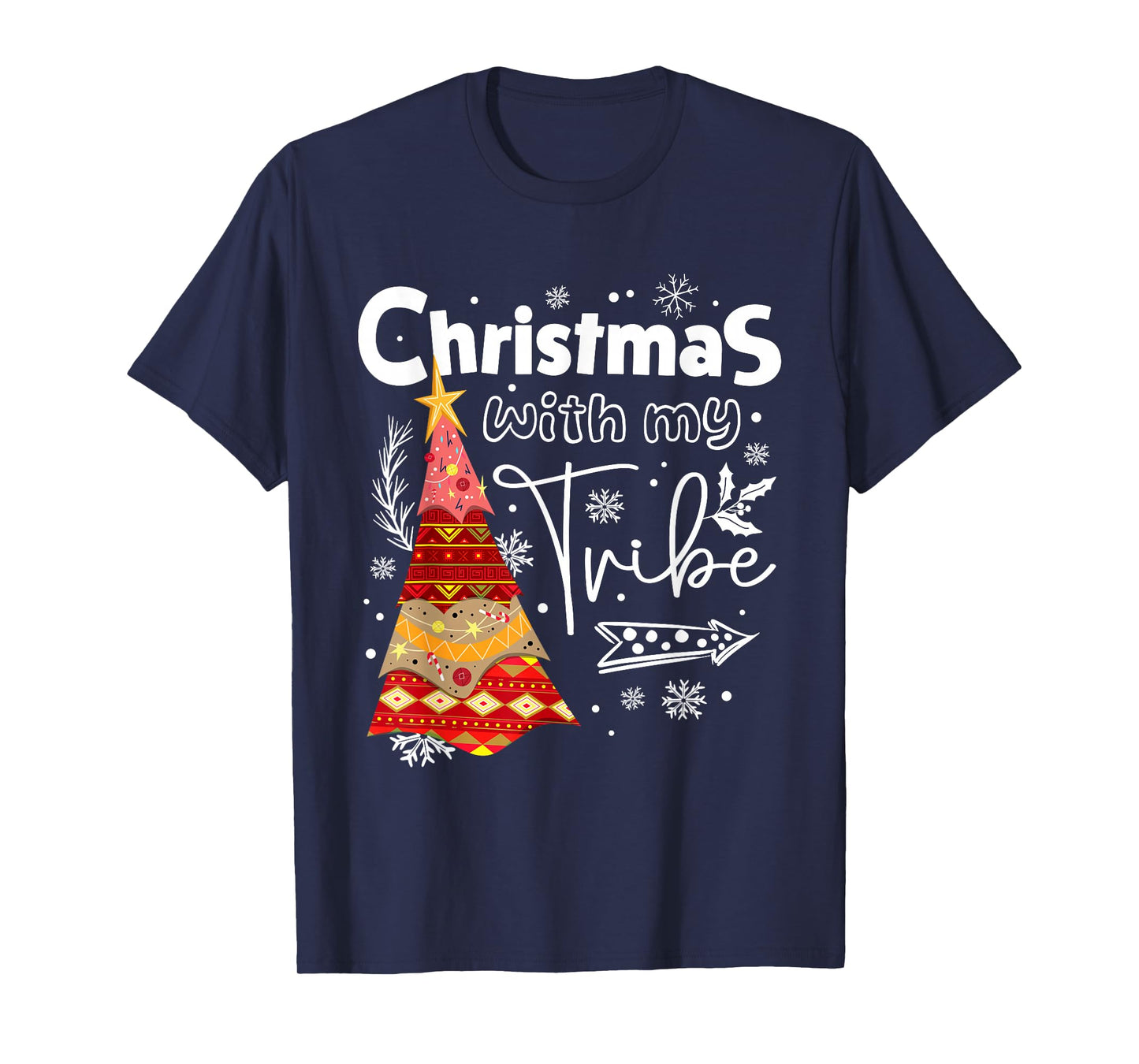 Mery Christmas with My Tribe Xmas Matching Family Men Women T-Shirt