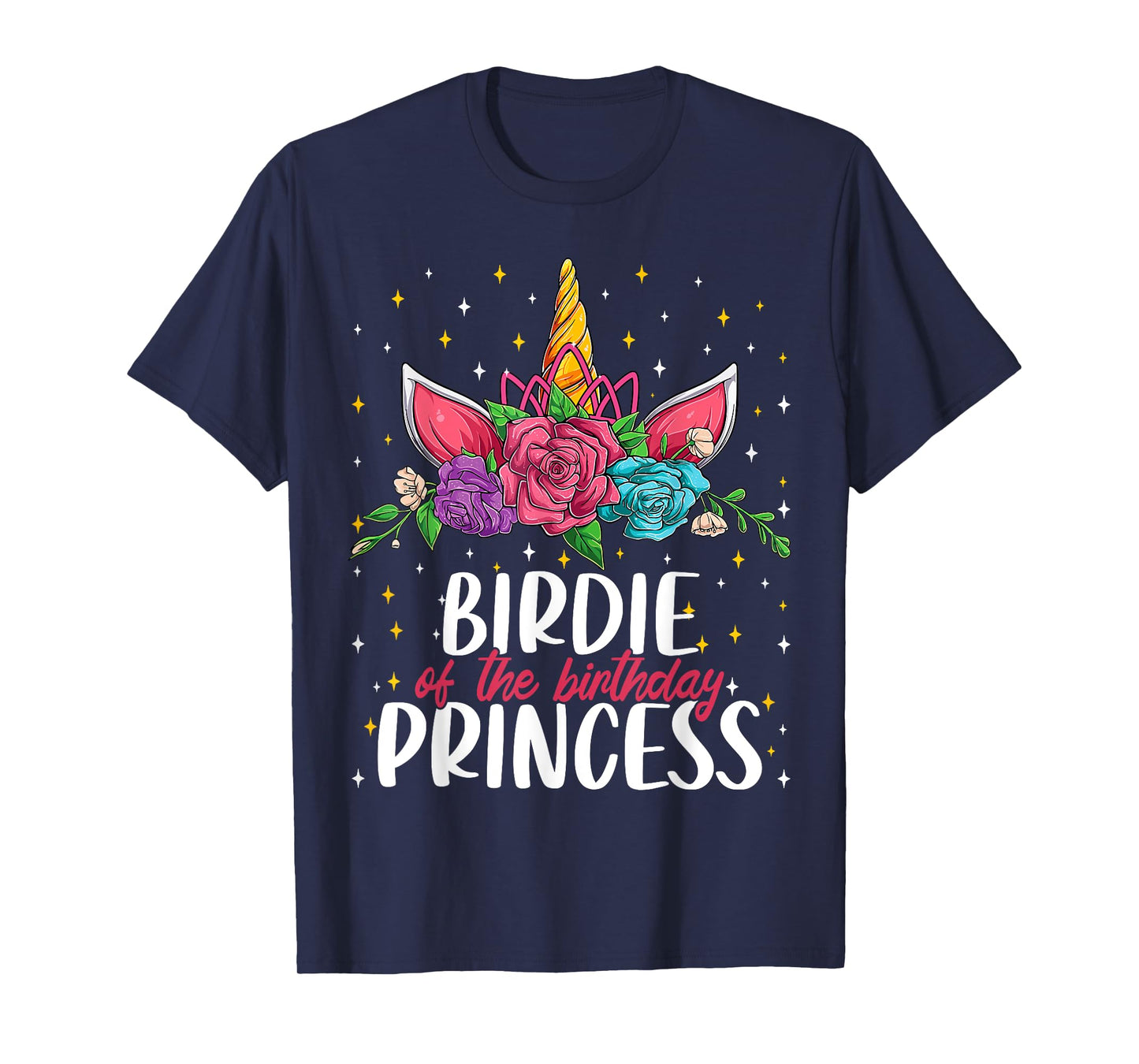 Birdie Of The Birthday Princess Girl Unicorn Bday Party T-Shirt