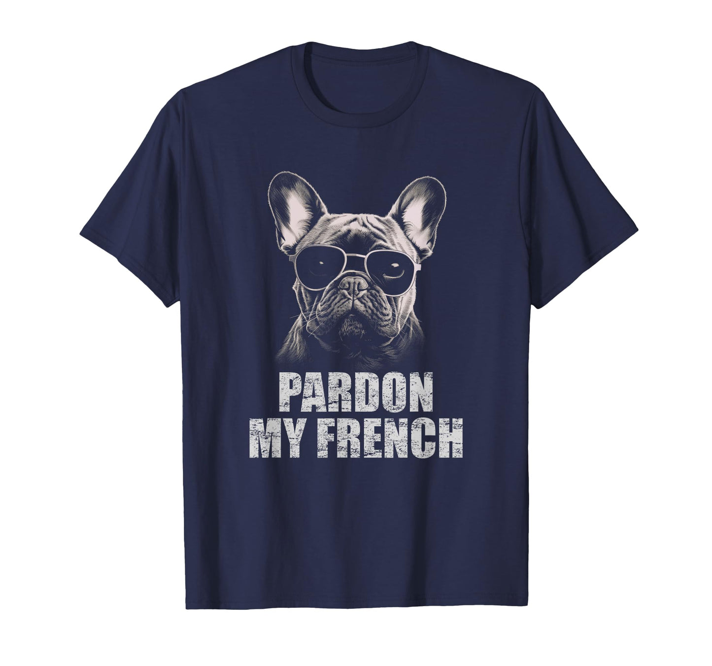 Pardon My French Bulldog Frenchie Lover Men Women Kids T-Shirt