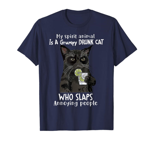 My Spirit Animal Is A Grumpy Drunk Cat Who Slaps Annoying T-Shirt for Men Women
