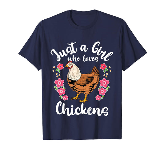 Chicken Just a Girl Who Loves Chickens T-Shirt