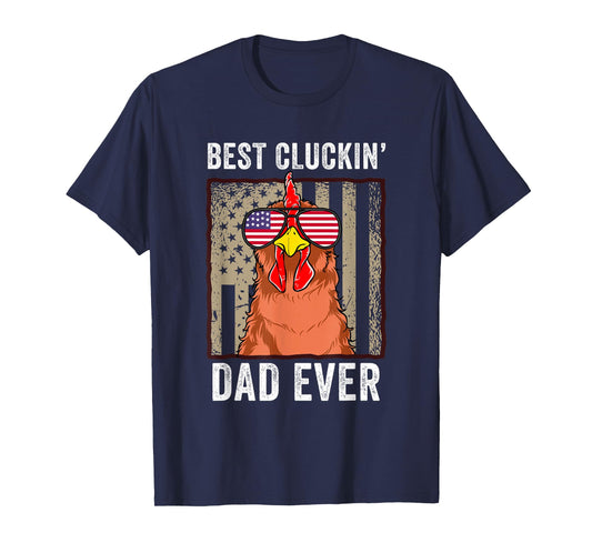Chicken Dad Funny Farm Best Cluckin' Dad Ever Chicken T-Shirt