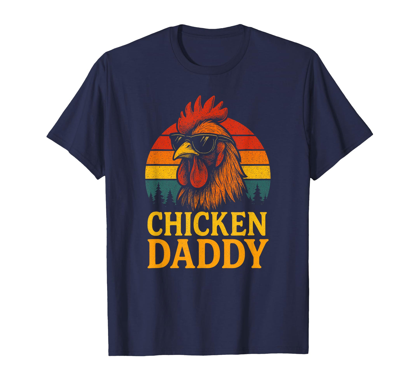 Chicken Daddy - Funny Poultry Farmer Retro T-Shirt