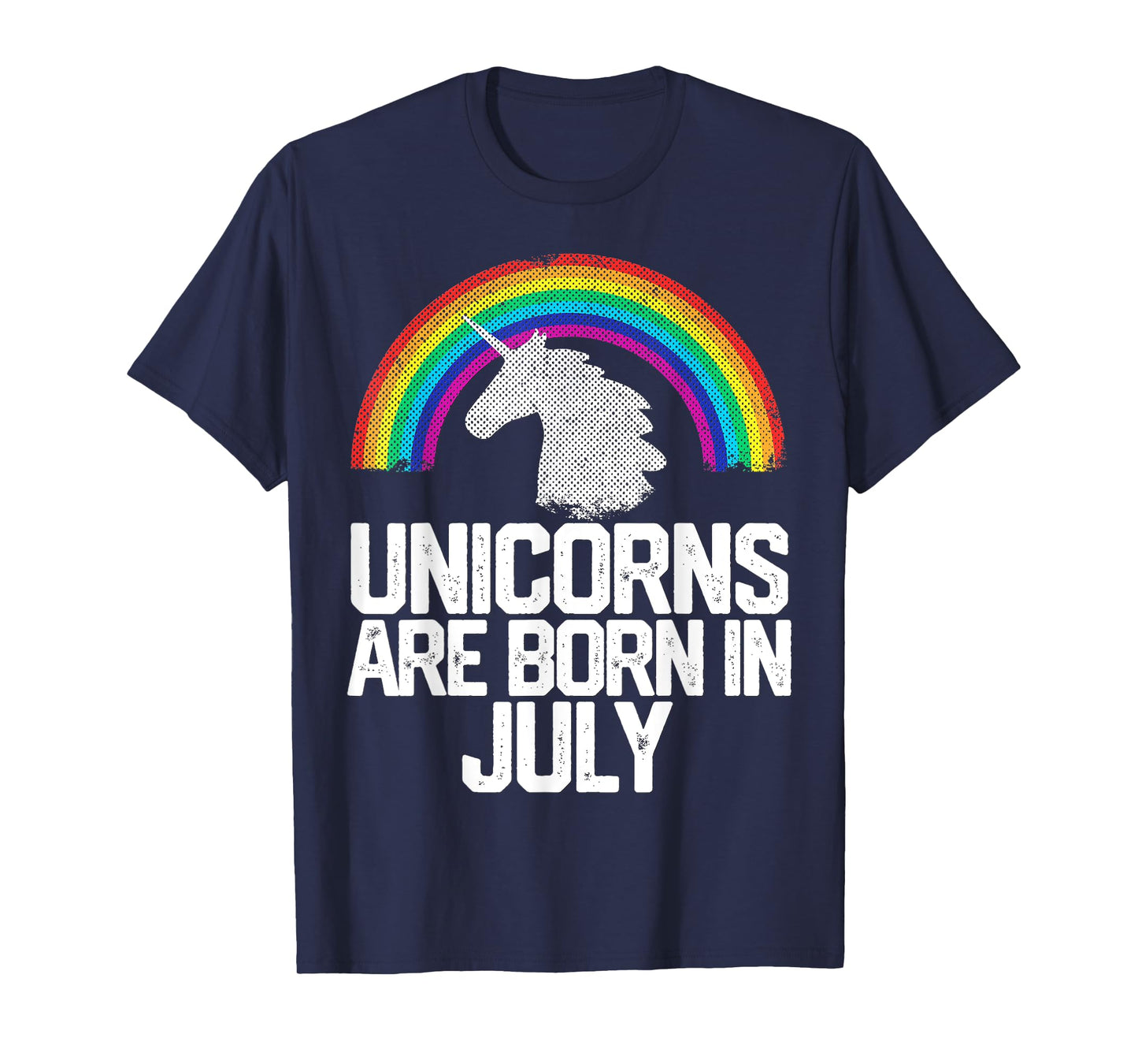 UNICORNS ARE BORN IN JULY Birthday Rainbow Girl Women Gift T-Shirt