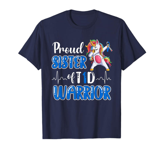 Type 1 Diabetes Shirt Proud Sister Of A T1D Warrior T-Shirt