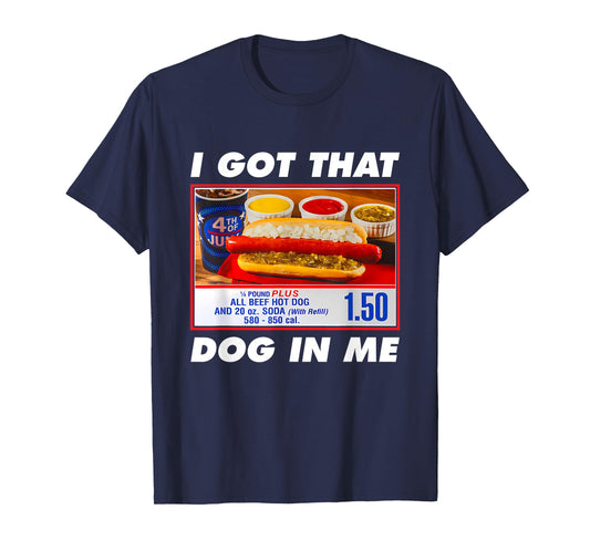 Funny Combo 4th of July Meme I Got That Dog In Me T-Shirt