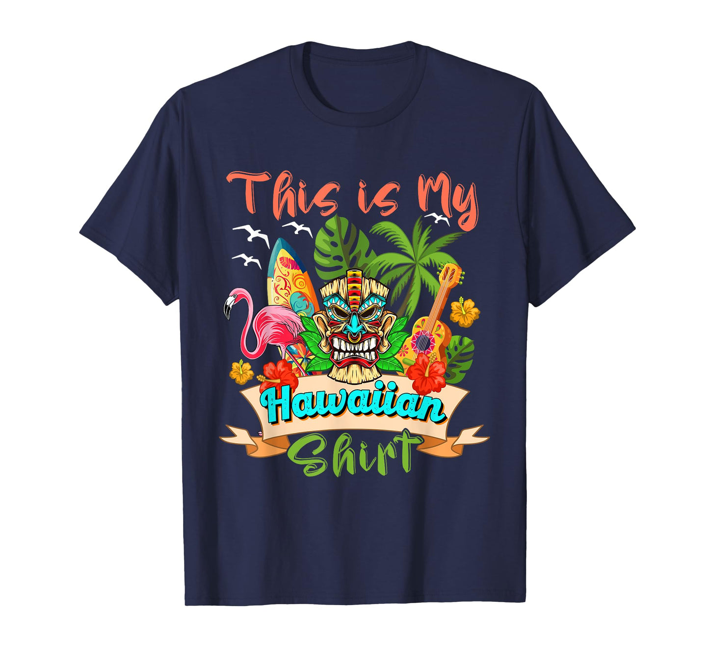 This Is My Hawaiian Shirt Floral Flamingo Summer Vacation T-Shirt