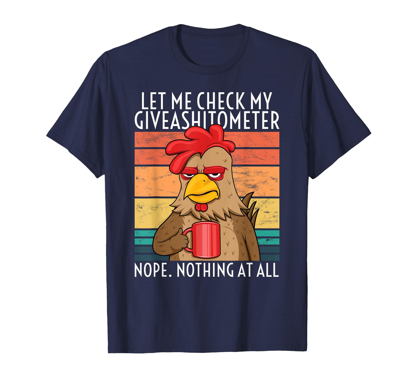 Coffee Drinking Chicken At Farm Mad Rooster Giveashitometer T-Shirt