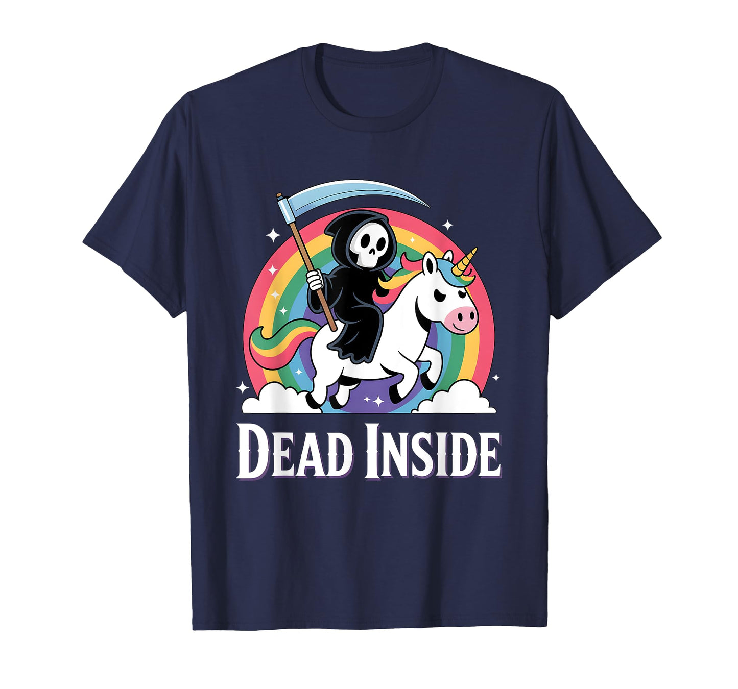 Cute Grim Reaper Rainbow Unicorn Dark Humor Dead Inside T-Shirt