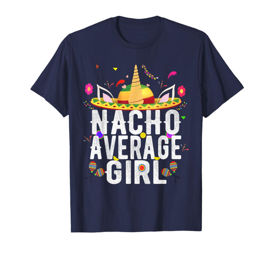 Nacho Average Girl Unicorn Mexican Sombrero 5th Of May T-Shirt