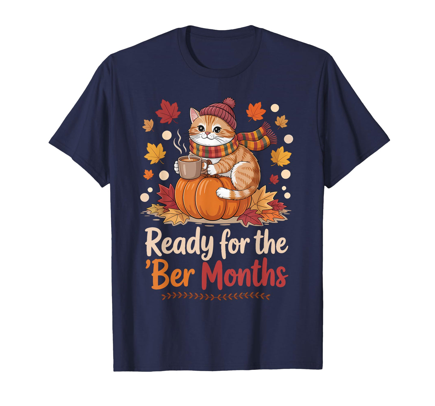 Ready for The BER Months Cat Pumpkin Cozy Fall Paws T-Shirt