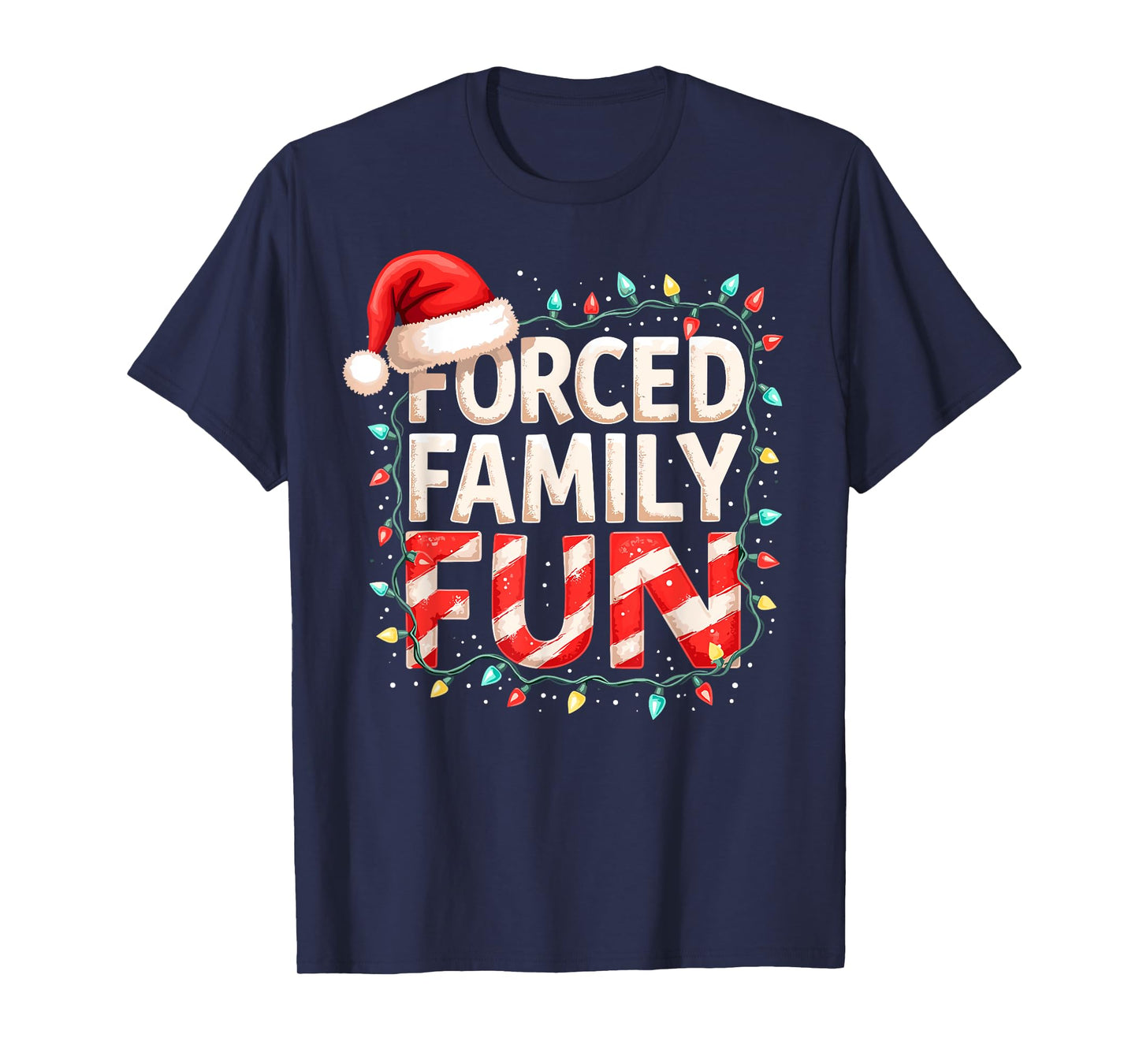 Forced Family Fun Christmas Candy Cane Tree Lights Party T-Shirt