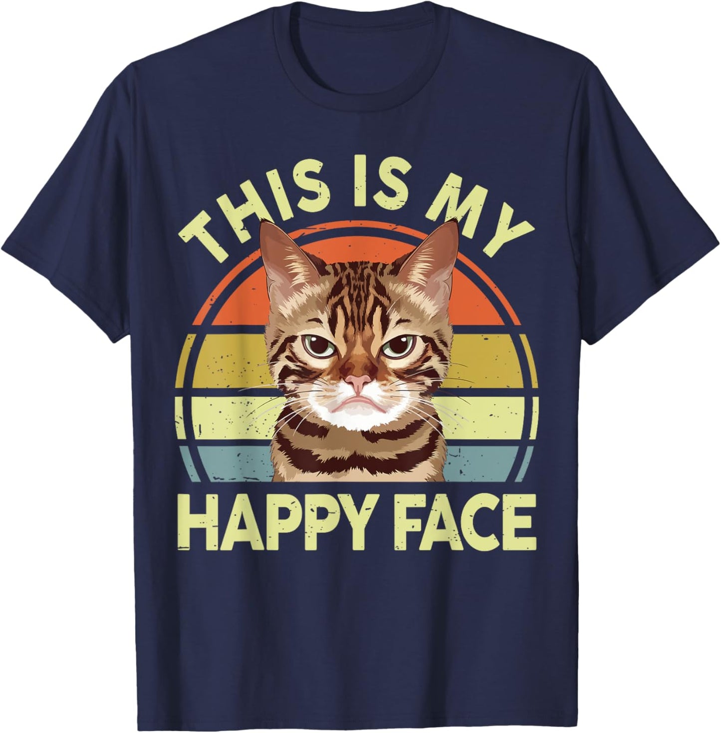 This Is My Happy Face Bengal Cat Meme Mama Daddy T-Shirt