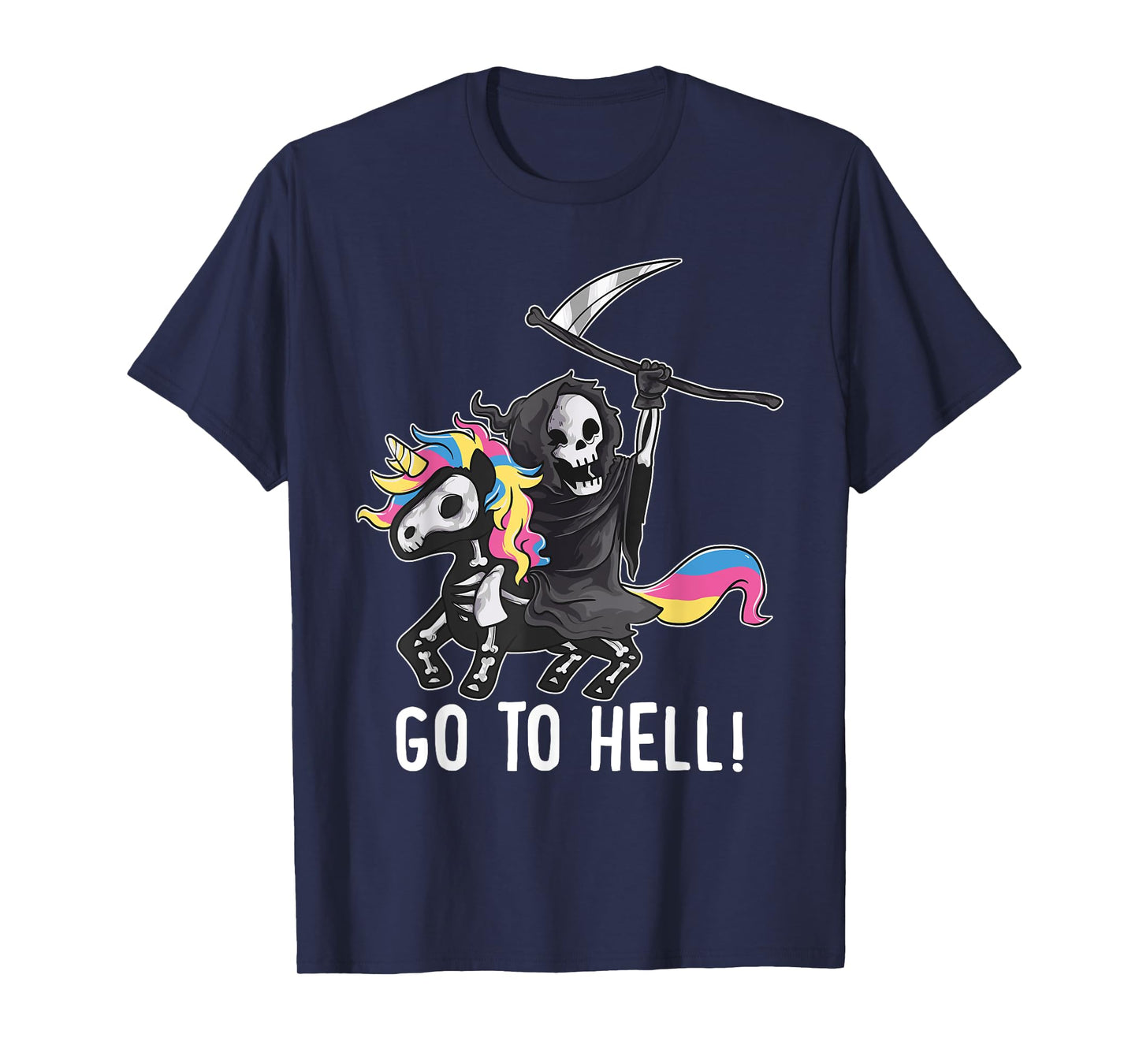 Gehe zum Hölle Unicorn Sugar Skull Grim Reaper Halloween T-Shirt