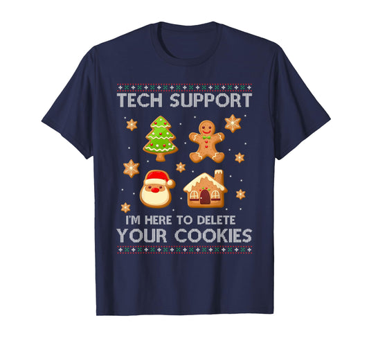 Christmas Tech Support Here To Delete Cookies Ugly Sweater T-Shirt