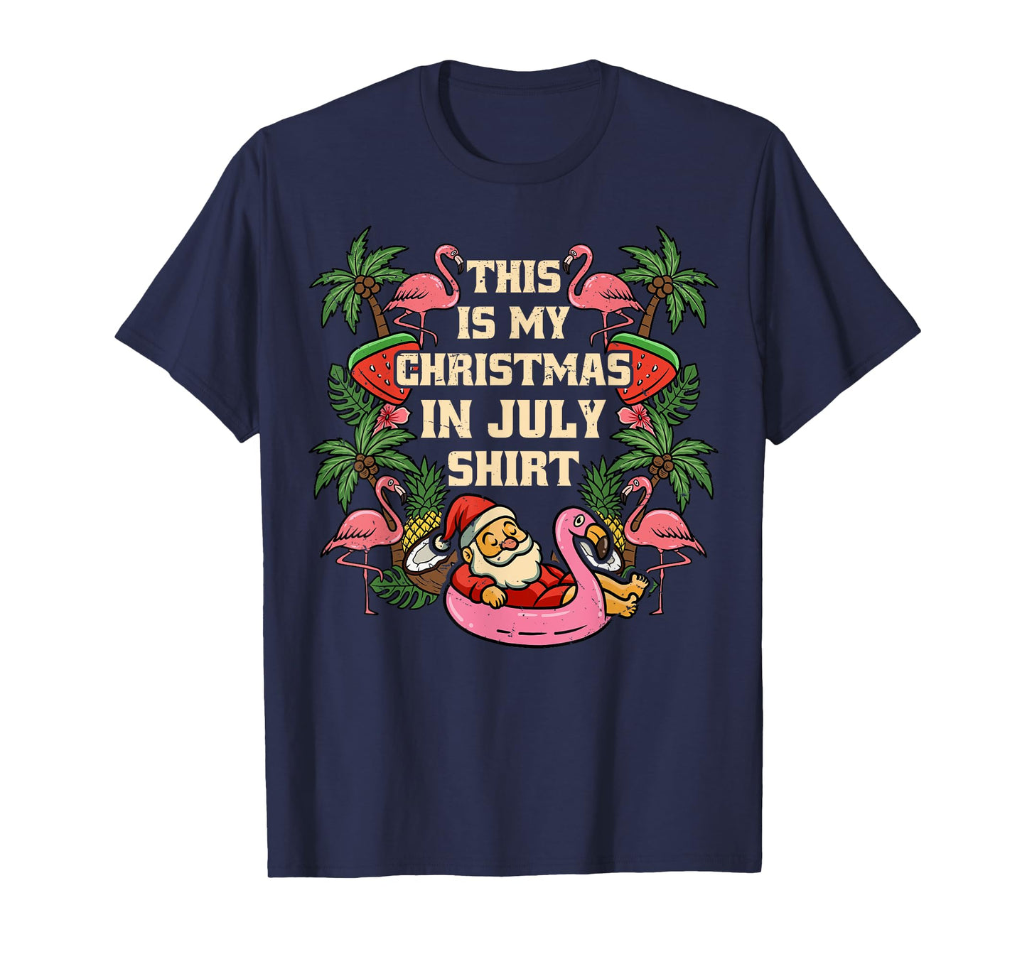 This Is My Christmas In July Santa Summer Hawaiian Christmas T-Shirt