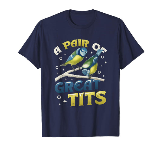 A Pair Of Great Tits Funny Bird Watcher T-Shirt