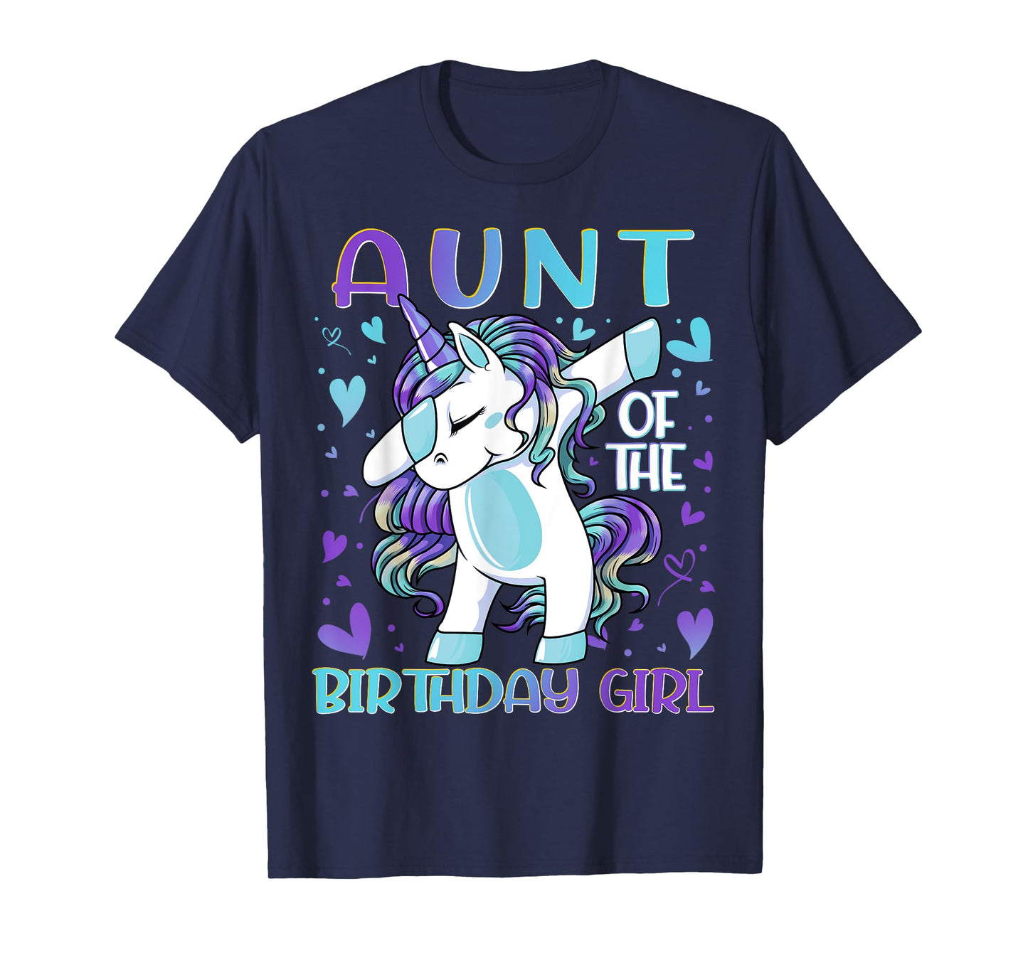 Aunt of the Birthday Girl Dabbing Unicorn Aunt Women Gifts T-Shirt