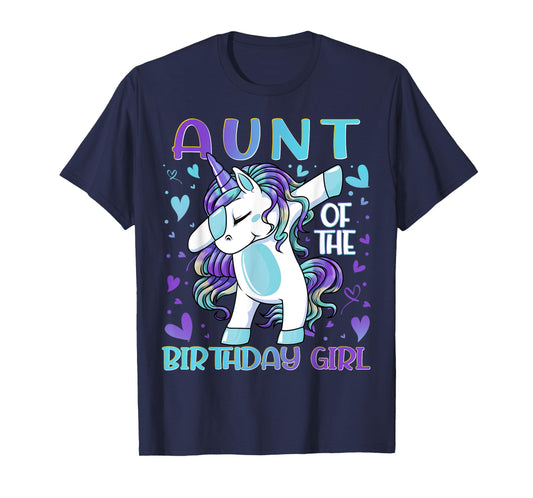 Aunt of the Birthday Girl Dabbing Unicorn Aunt Women Gifts T-Shirt