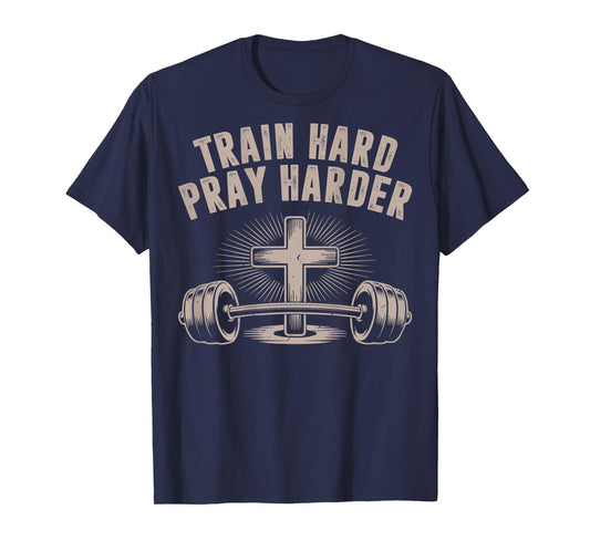 Men Train Hard Pray Harder Funny Christian Jesus Gym Workout T-Shirt