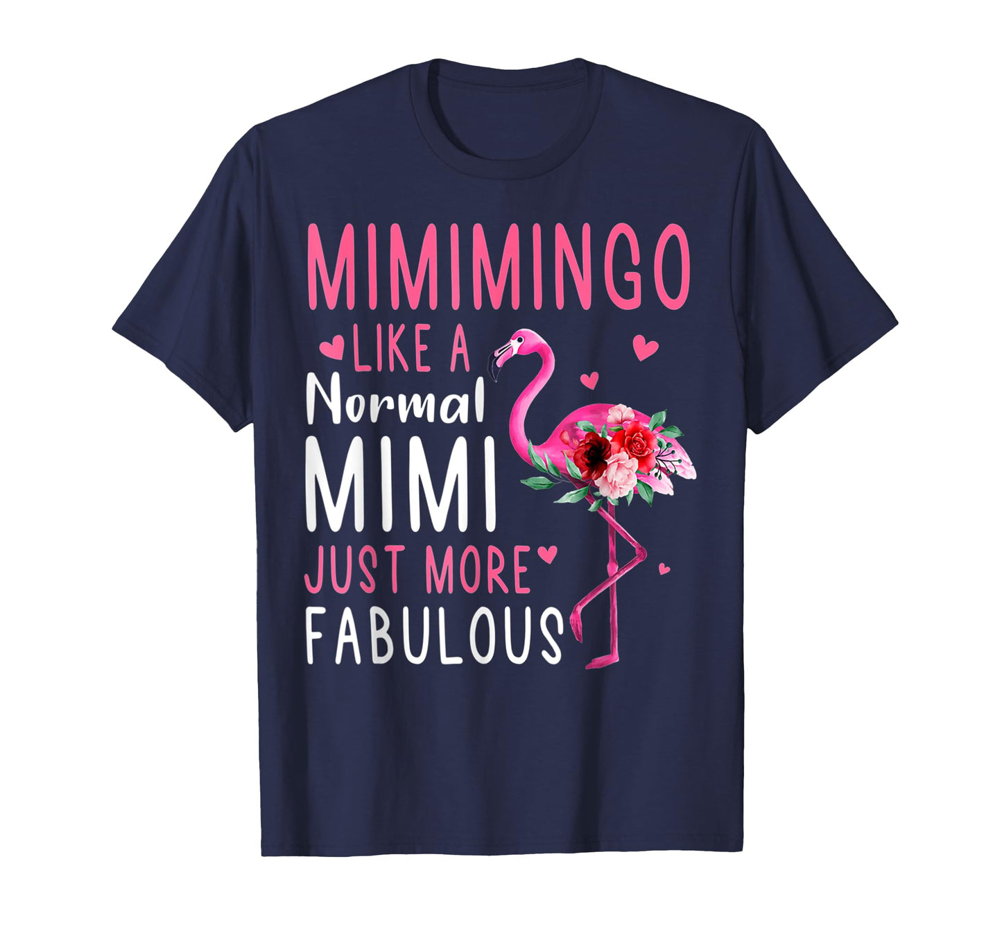 Flamingo Mimimingo Like A Normal Mimi Funny Grandma T-Shirt
