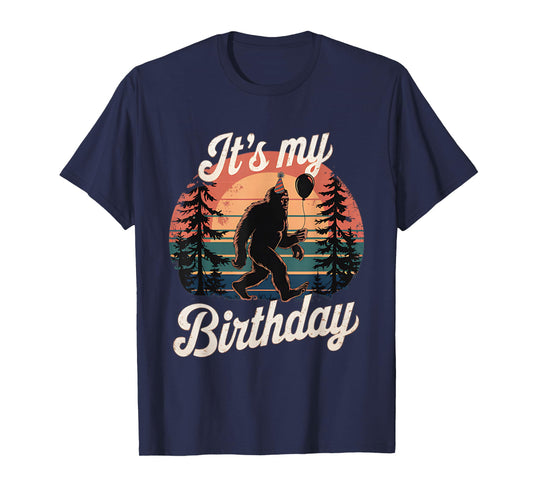 It's My Birthday Funny Bigfoot Sasquatch Bday Retro T-Shirt