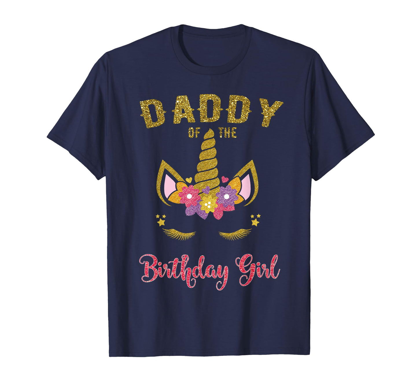 Daddy Of The Birthday Girl Unicorn Matching T-Shirt