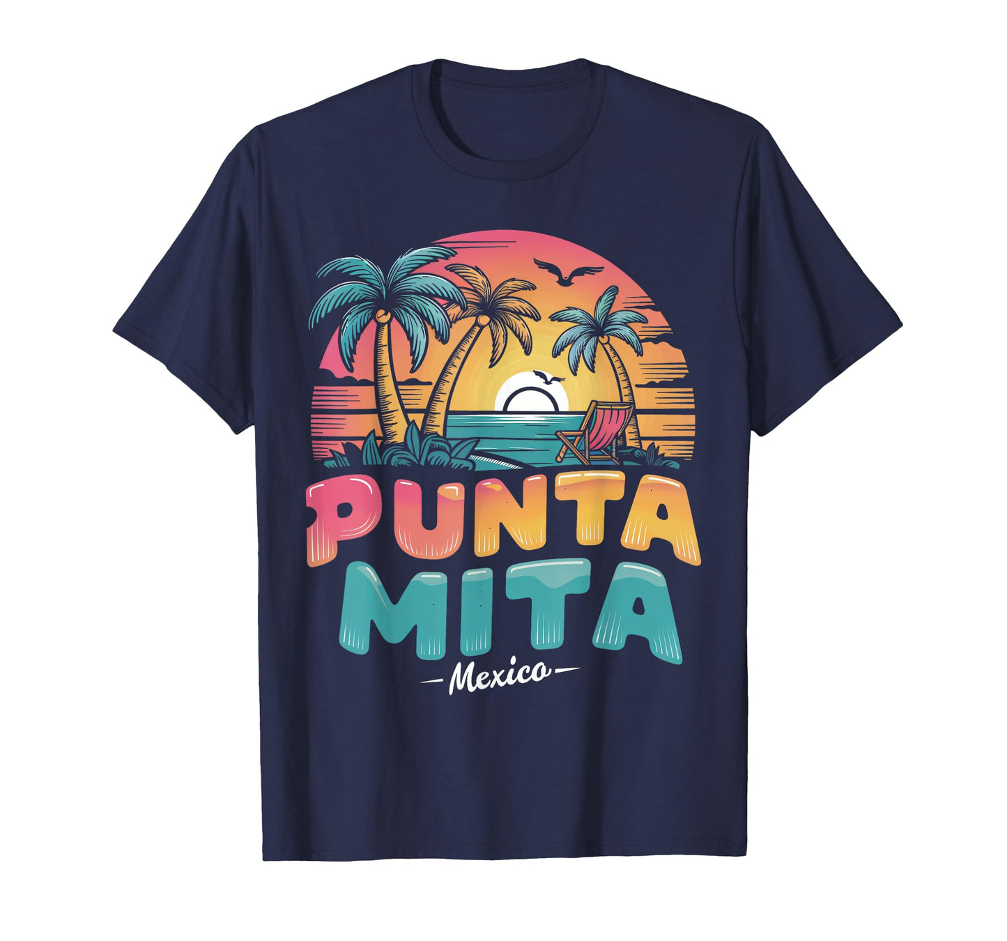 Punta Mita Mexico Tropical Sunset beach Souvenir Vacation Men Women Kids T-Shirt