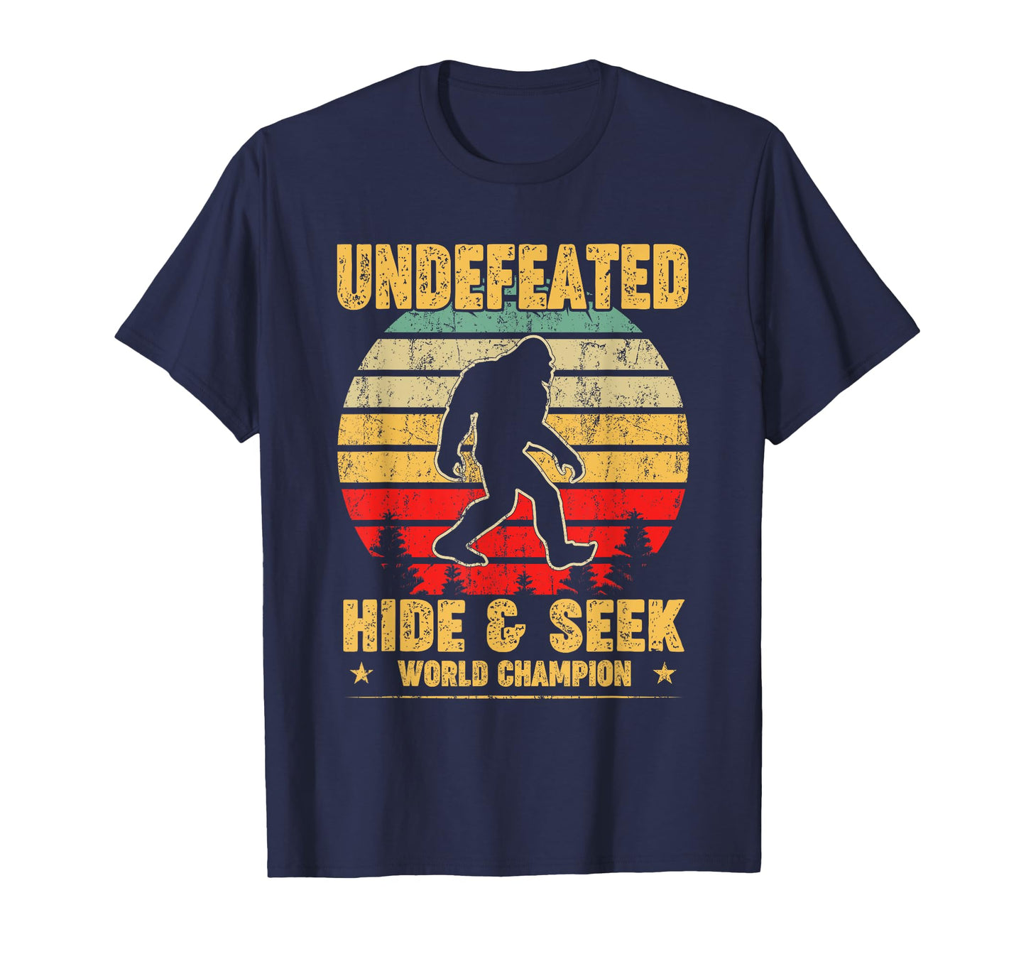 Undefeated Hide and Seek World Champion Bigfoot T Shirt T-Shirt