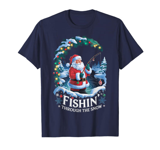 Christmas Fishing Santa Fisherman Fishin Through Snow T-Shirt