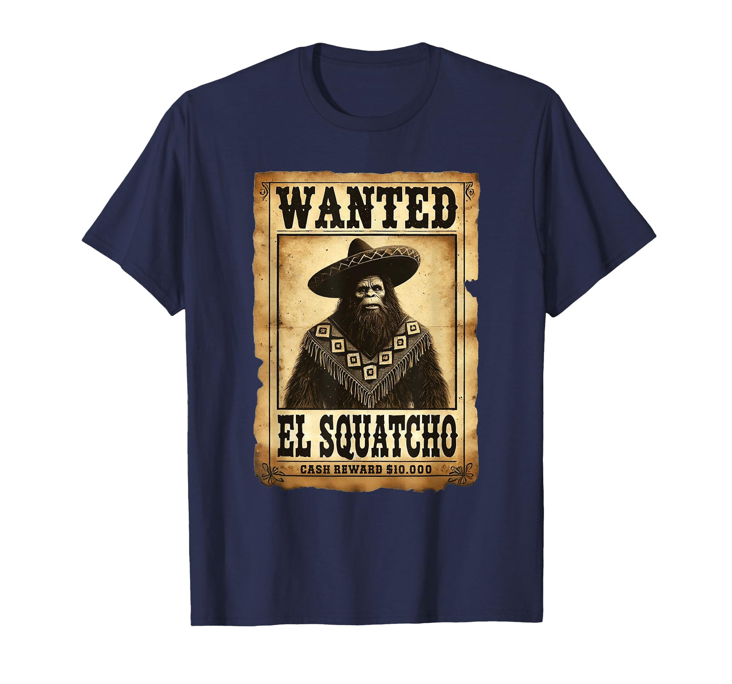 El Squatcho Bigfoot Sasquatch Men Boys Women T-Shirt