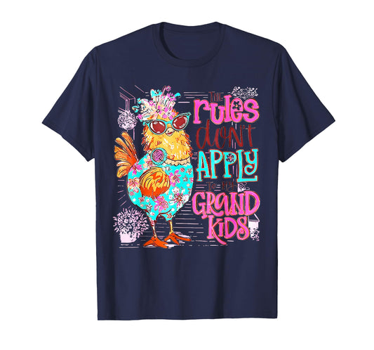 Chicken The Rules Don't Apply To My Grandkids Funny T-Shirt