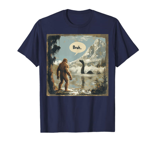 Funny Bigfoot Sasquatch Loch Ness Monster Introvert Bruh T-Shirt