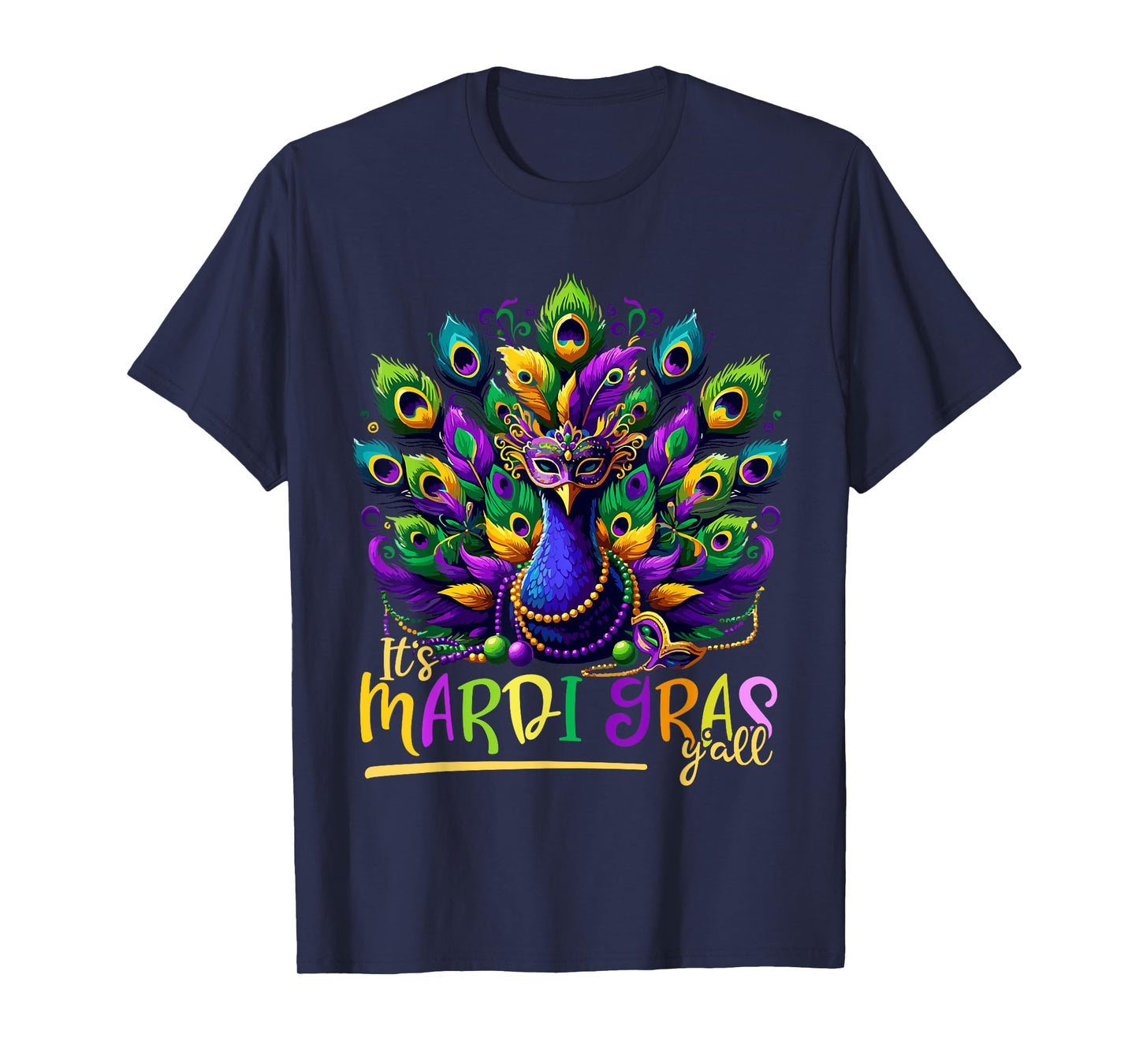 Its Mardi Gras Y'all Peacock Costume Kids Women Mardi Gras T-Shirt