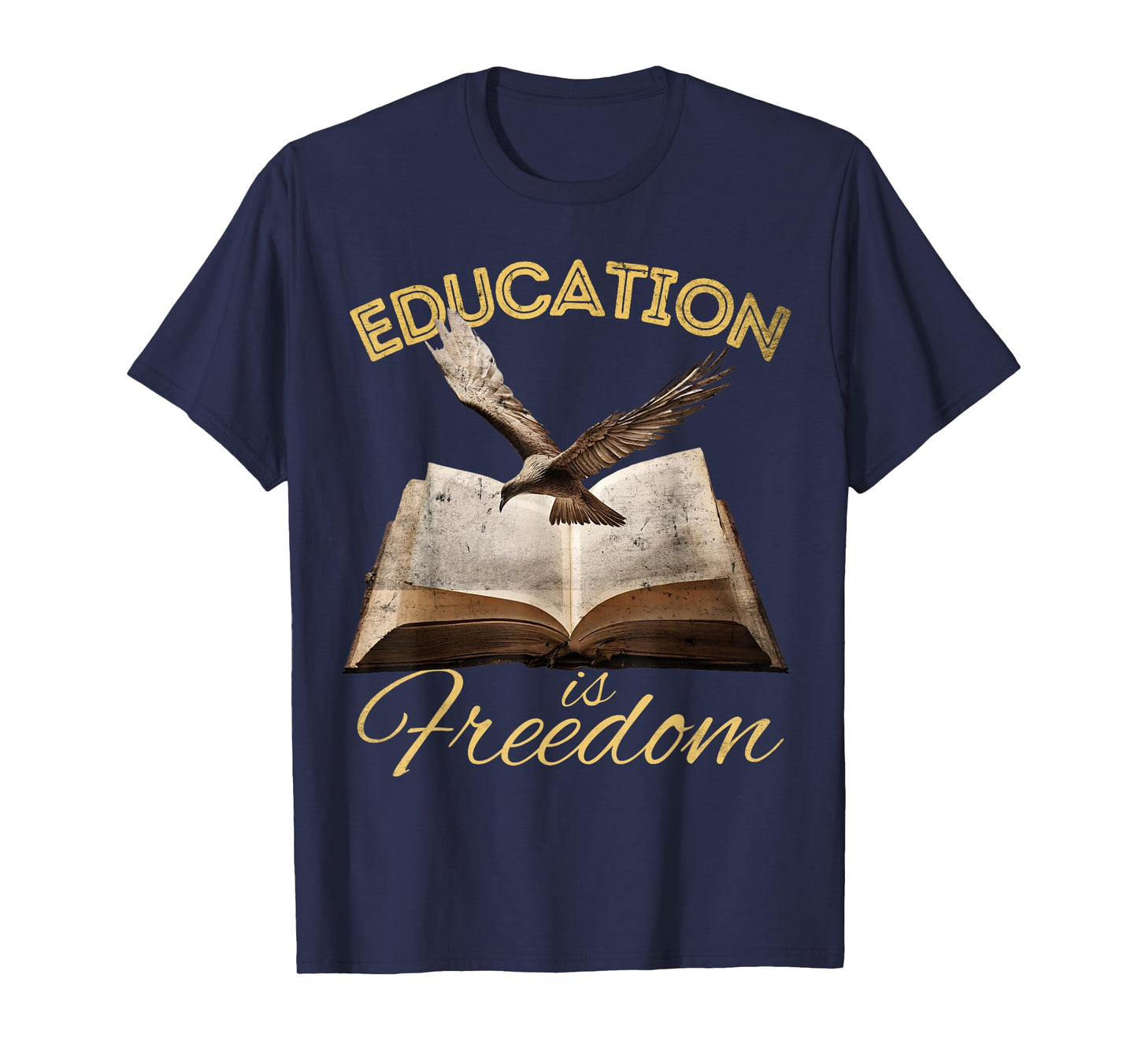 Education Is Freedom tshirt Bird Book Lover History Teacher T-Shirt