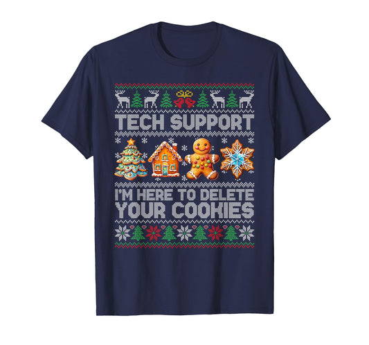 Christmas Tech Support Here To Delete Cookies Xmas Men Women T-Shirt