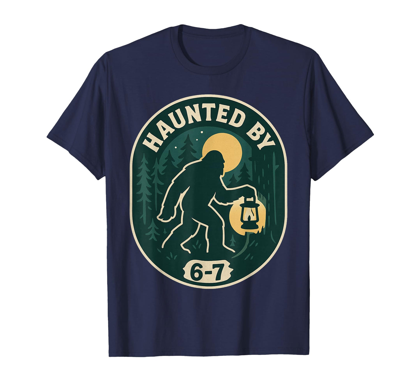 Haunted by 6-7 Bigfoot Lantern Halloween Badge T-Shirt