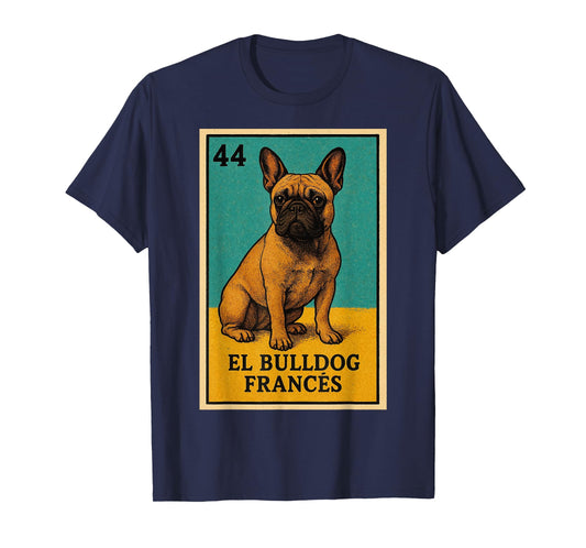 El Bulldog Frances Design T-Shirt